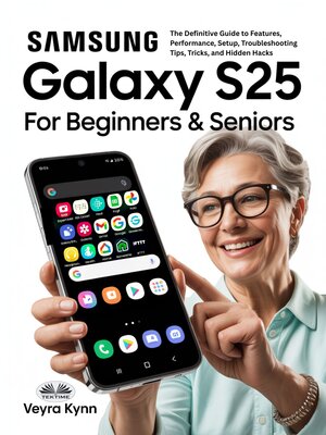 cover image of Samsung Galaxy S25 for Beginners & Seniors